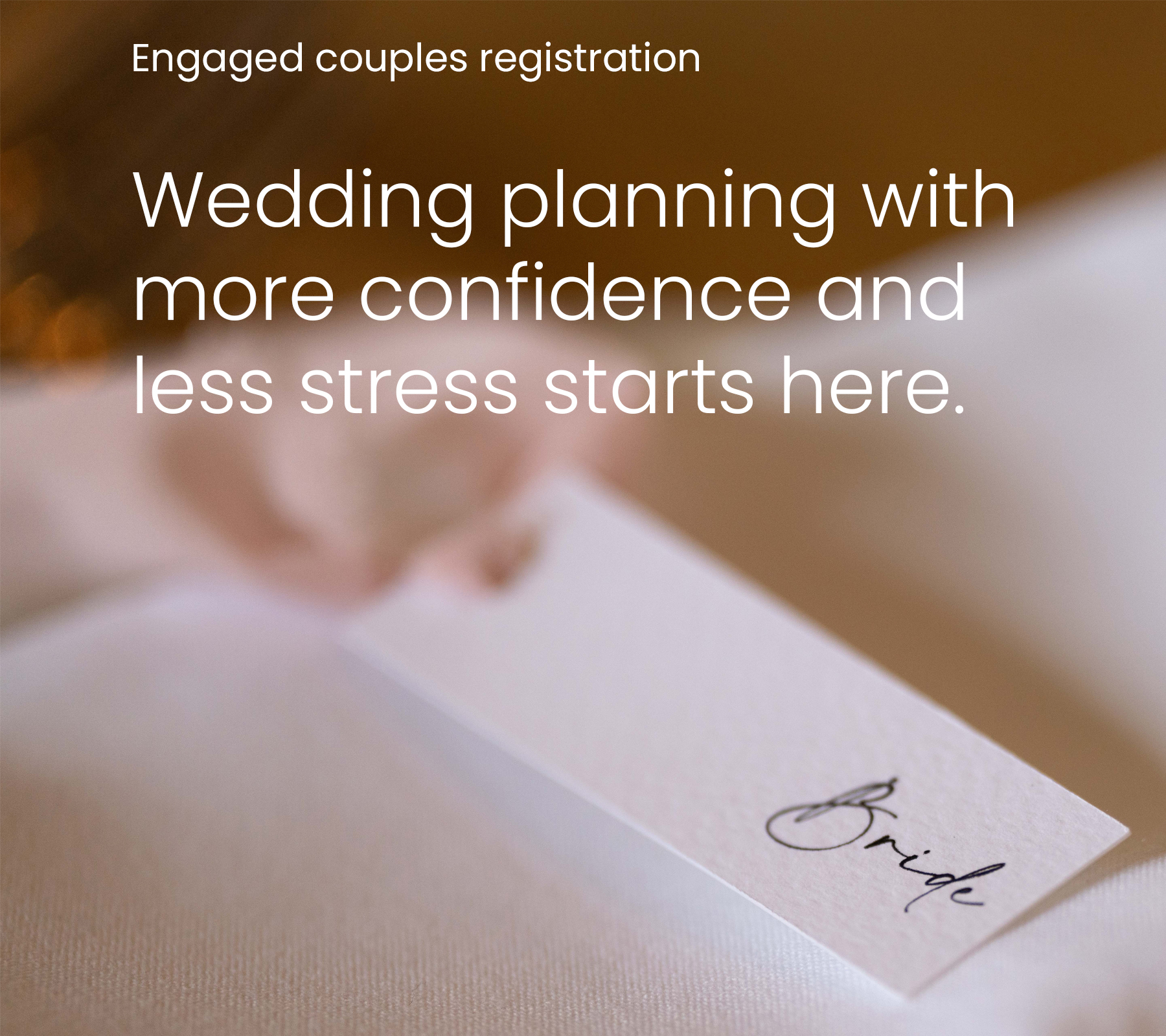 Wedding planning with more confidence and less stress starts here.