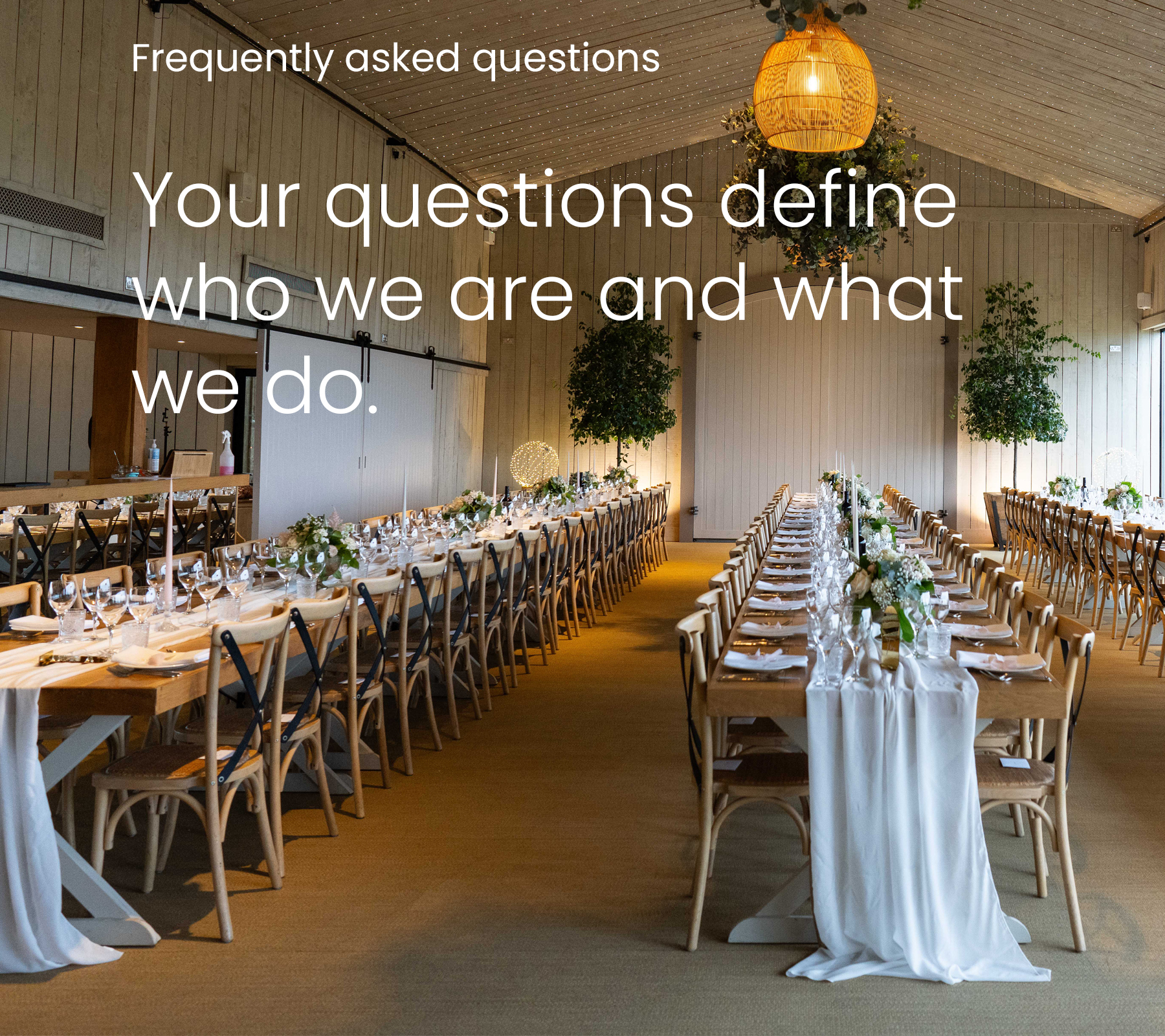 Frequently Asked Questions: Your questions define who we are and what we do.